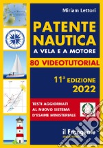 Patente nautica a vela e a motore. Con espansione online libro