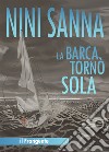 La barca tornò sola libro di Sanna Nini