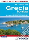 Grecia ionica. Isole Ioniche, Golfo di Patrasso, Golfo di Corinto, Peloponneso occidentale libro di Heikell Lucinda Heikell Rod