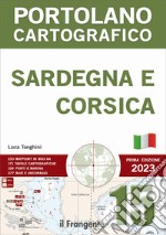 Sardegna e Corsica. Portolano cartografico libro