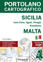 Sicilia: Isole Eolie, Egadi, Pelagie, Pantelleria e Malta 2024. Con espansione online libro