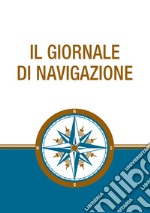 Il giornale di navigazione libro