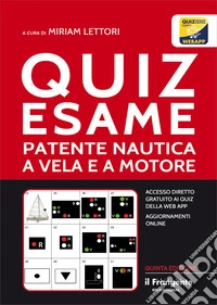 Quiz esame patente nautica a vela e a motore libro
