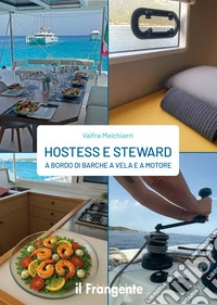 Hostess e steward a bordo di barche a vela e a motore libro