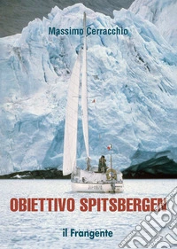 Obiettivo Spitsbergen libro