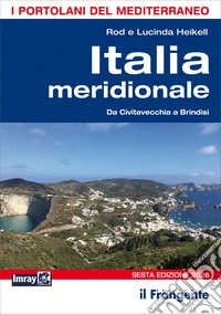Italia meridionale. Da Civitavecchia a Brindisi libro