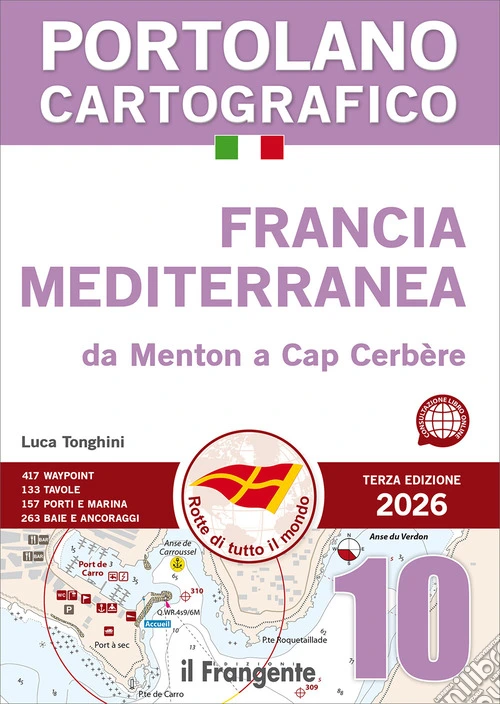 Francia mediterranea da Menton a Cap Cerbère. Portolano cartografico. Vol. 10