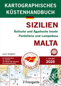 Sizilien Äolische und Ägadische Inseln Pantelleria und Lampedusa Malta libro
