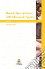 Manuale breve di diritto dell'ordinamento sportivo libro