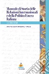 Manuale di relazioni internazionali e della politica estera italiana libro di Caroli Giuliano