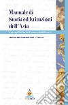 Manuale di storia e istituzioni dell'Asia libro