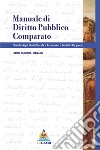 Manuale di diritto pubblico comparato libro