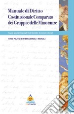 Manuale di diritto costituzionale e comparato dei gruppi e delle minoranze libro