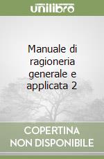 Manuale di ragioneria generale e applicata 2