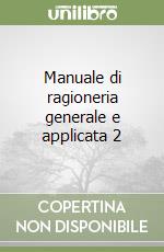 Manuale di ragioneria generale e applicata 2 libro