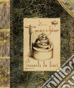 Le macchine di Leonardo da Vinci. Libro pop-up. Ediz. a colori libro