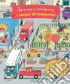 Imparo a conoscere i mezzi di trasporto. Ediz. a colori libro di Clavelet Magali