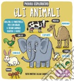 Gli animali. Piccoli esploratori. Ediz. a colori libro