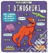 I dinosauri. Piccoli esploratori. Ediz. a colori libro