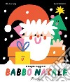 Il magico viaggio di Babbo Natale. Ediz. a colori libro di Cassany Mia Hammer Susie