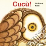 Cucù! Ediz. a colori libro