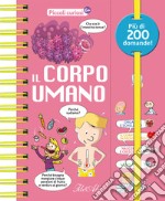 Il corpo umano. Piccoli curiosi. Ediz. a colori libro