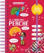 Il libro dei perché. Piccoli curiosi. Ediz. a colori libro