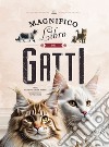 Il magnifico libro dei gatti libro di García Nieto Eliseo