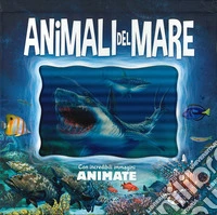 Animali del mare. Ediz. a colori libro