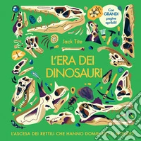 L'era dei dinosauri. Ediz. a colori libro