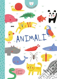 Animali. I miei primi libretti. Ediz. a colori libro
