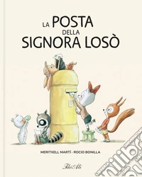 La posta della signora Losò. Ediz. a colori libro