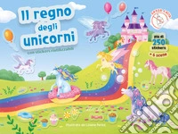 Il regno degli unicorni. Con adesivi. Ediz. a colori libro