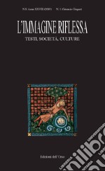 L'immagine riflessa. Testi, società, culture (2019). Vol. 1 libro