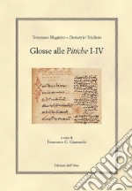 Glosse alle Pitiche I-IV. Ediz. critica