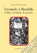 Tornando a Bandello. Il «libro», le lettere, il racconto