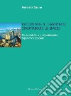 Raccontare il territorio, strutturare lo spazio. Percorsi di lettura del patrimonio toponimico popolare. Ediz. critica libro