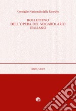 Bollettino dell'opera del vocabolario italiano (2019). Ediz. critica. Vol. 24 libro