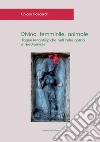 Divino, femminile, animale. Yogini teriantropiche nell'India antica e medioevale. Ediz. critica libro