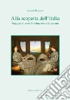 Alla scoperta dell'Italia. Viaggiatrici serbe fra Ottocento e Novecento. Ediz. critica libro