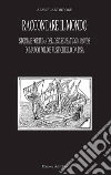 Raccontare il mondo. Storia e fortuna del devisement du monde di Marco Polo e Rustichello da Pisa libro di Andreose Alvise