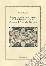 La poesia nonniana dentro e oltre la volta celeste: i fenomeni di arato nelle dionisiache libro