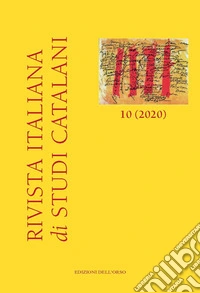 Rivista italiana di studi catalani. Ediz. italiana e catalana (2020). Vol. 10 libro