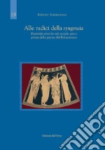 Alle radici della syngeneia. Parentele etniche nel mondo greco prima della guerra del Peloponneso