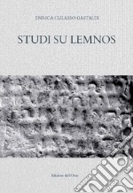 Studi su Lemnos. Ediz. critica libro