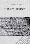 Studi su Lemnos. Ediz. critica libro di Culasso Gastaldi Enrica