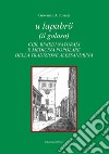 U lapabrö (il goloso). Cibi, rimedi naturali e medicina popolare della tradizione alessandrina libro di Fossati Giovanni B.
