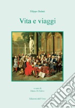 Vita e viaggi. Ediz. critica