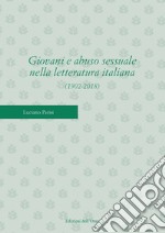 Giovani e abuso sessuale nella letteratura italiana (1902-2018). Ediz. critica libro