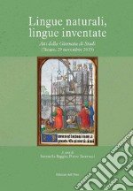 Lingue naturali, lingue inventate. Atti della giornata di studi (Trento, 29 novembre 2019). Ediz. critica libro